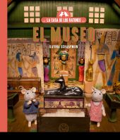 LA CASA DE LOS RATONES, VOLUMEN 6: SAM Y JULIA EN EL MUSEO
