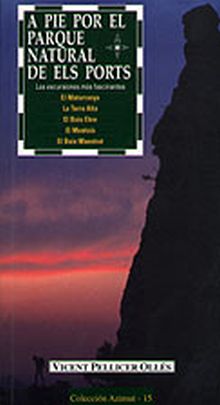 A PIE POR EL PARQUE NATURAL DE ELS PORTS