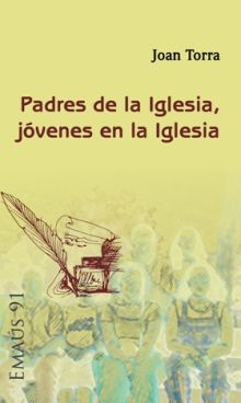 PADRES DE LA IGLESIA, JOVENES EN LA IGLESIA