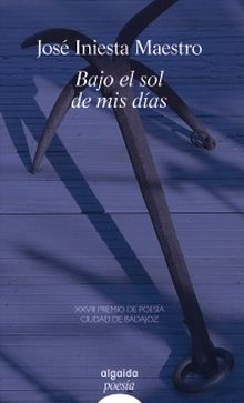 Bajo el sol de mis días