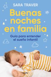 BUENAS NOCHES EN FAMILIA. GUIA PARA ENTENDER EL SUEÑO INFANTIL