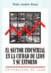 El sector industrial en la ciudad de León y su entorno
