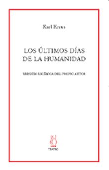 ULTIMOS DIAS DE LA HUMANIDAD, LOS.