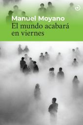 EL MUNDO ACABARÁ EN VIERNES