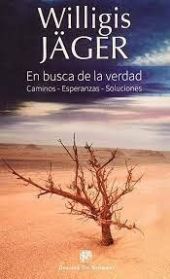 En busca de la verdad caminos-esperanzas-soluciones