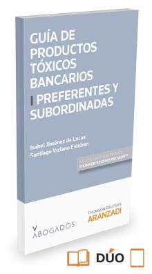 Guía de Productos tóxicos bancarios I. Preferentes y subordinadas (Papel + e-boo