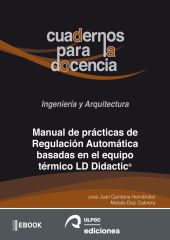 Manual de prácticas de Regulación Automática basadas en el equipo térmico LD Did