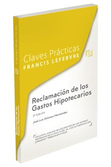 Claves Prácticas Reclamación de los Gastos Hipotecarios