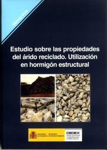 ESTUDIO SOBRE LAS PROPIEDADES DEL ÁRIDO RECICLADO. UTILIZACIÓN EN HORMIGÓN ESTRU