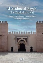AL-MADINA AL-BAYDA (LA CIUDAD BLANCA)