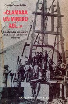 CLAMABA UN MINERO ASI... IDENTIDADES SOCIALES Y TR