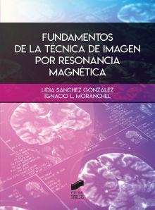 FUNDAMENTOS DE LA TÉCNICA DE IMAGEN POR RESONANCIA MAGNÉTICA