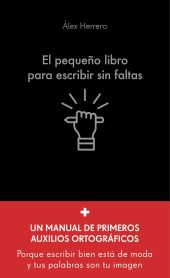 PEQUEÑO LIBRO PARA ESCRIBIR SIN FALTAS, EL