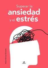 SUPERAR LA ANSIEDAD Y EL ESTRÈS