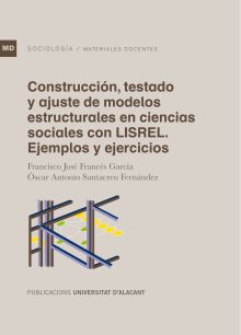 Construcción, testado y ajuste de modelos estructurales en ciencias sociales con