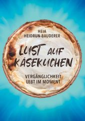 LUST AUF KÄSEKUCHEN