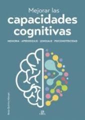 MEJORAR LAS CAPACIDADES COGNITIVAS, MEMORIA, APRENDIZAJE,LENGUAJE, PSICOMOTRICID