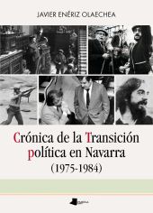 CRONICA DE LA TRANSICION POLITICA EN NAVARRA (1975-1984)