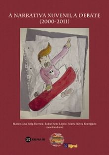 A NARRATIVA XUVENIL A DEBATE (2000-2011)