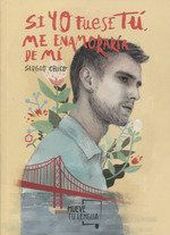 SI YO FUESE TU ME ENAMORARIA DE MI