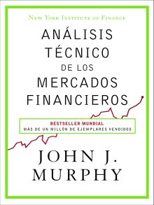 ANALISIS TECNICO DE LOS MERCADOS FINANCIEROS