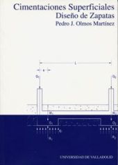 CIMENTACIONES SUPERFICIALES. DISEÑO DE ZAPATAS. Segunda edición adaptada al CTE
