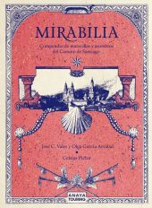 MIRABILIA. COMPENDIO DE MARAVILLAS Y ASOMBROS DEL