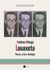 Esteban Urkiaga, Lauaxeta