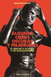 ALGUNAS COSAS OSCURAS Y PELIGROSAS