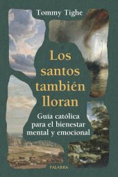 LOS SANTOS TAMBIÈN LLORAN