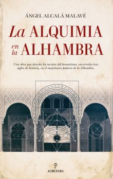 ALQUIMIA EN LA ALHAMBRA, LA