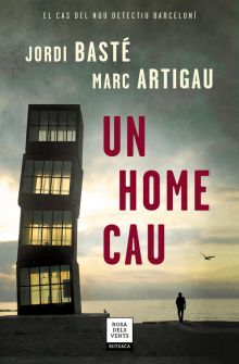 Un home cau (Detectiu Albert Martínez 1)