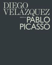 DIEGO VELAZQUEZ INVITA A PABLO PICASSO