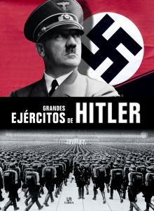 GRANDES EJERCITOS DE HITLER