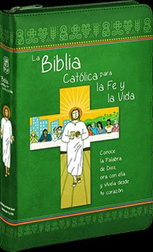 La Biblia Católica para la Fe y la Vida