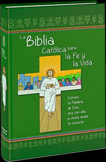 La Biblia Católica para la Fe y la Vida