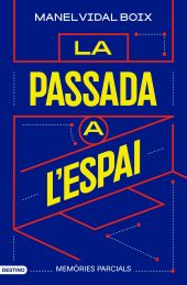 LA PASSADA A L´ESPAI