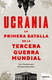 UCRANIA LA PRIMERA BATALLA DE LA TERCERA GUERRA MUNDIAL