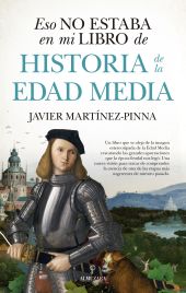 ESO NO ESTABA EN MI LIBRO DE HISTORIA DE LA EDAD M