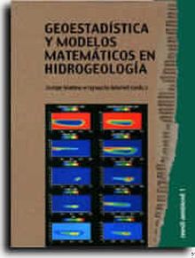 GEOESTADÍSTICA Y MODELOS MATEMÁTICOS EN HIDROGEOLOGÍA