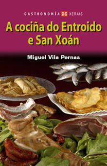 A cociña do Entroido e San Xoán