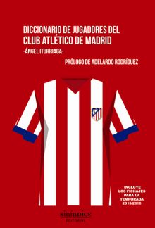 DICCIONARIO DE JUGADORES DEL CLUB ATLETICO DE MADR