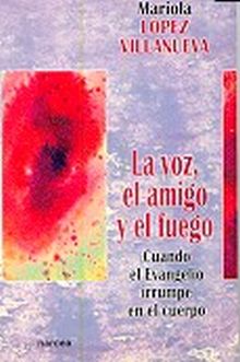 LA VOZ, EL AMIGO Y EL FUEGO