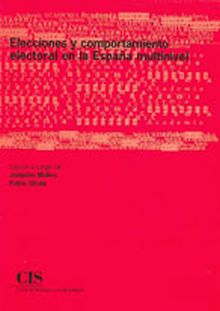 ELECCIONES Y COMPORTAMIENTO ELECTORAL EN LA ESPAÑA MULTINIVEL
