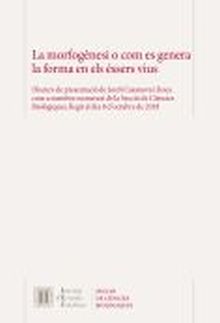 LA MORFOGÈNESI O COM ES GENERA LA FORMA EN ELS ÉSSERS VIUS