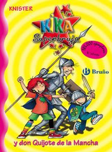 KIKA SUPERBRUJA Y DON QUIJOTE DE LA MANCHA