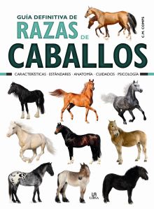 GUIA DEFINITIVA DE RAZAS DE CABALLOS