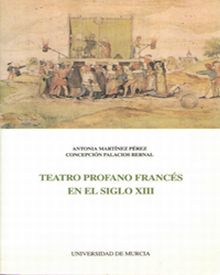 Teatro Profano Francés en el Siglo Xiii