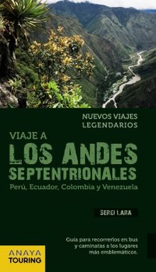 VIAJE A LOS ANDES SEPTENTRIONALES