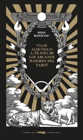 UN VIAJE ALQUIMICO A TRAVES DE LOS ARCANOS MAYORES DEL TAROT